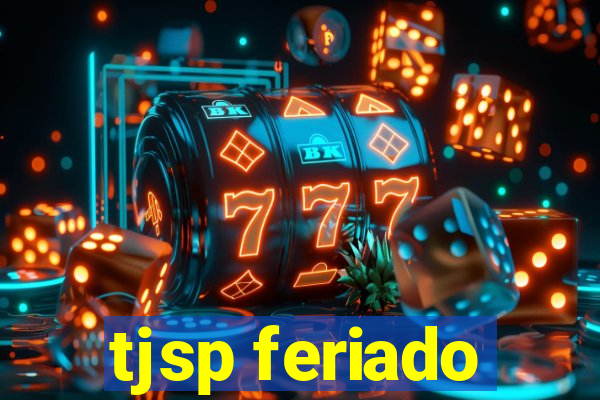 tjsp feriado